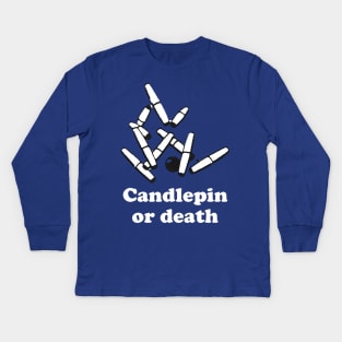 Candlepin or Death Kids Long Sleeve T-Shirt